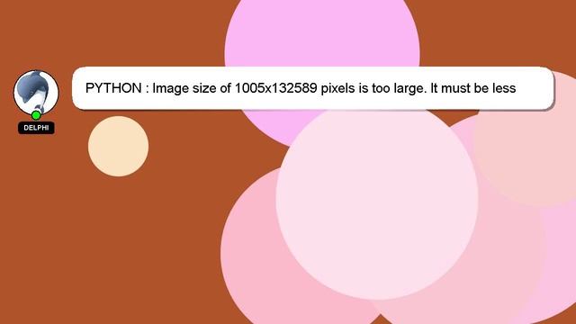 PYTHON : Image size of 1005x132589 pixels is too large. It must be less than 2^16 in each direction смотреть онлайн