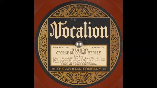 Aeolian Dance Orchestra - George M. Cohan Medley (1923) смотреть онлайн