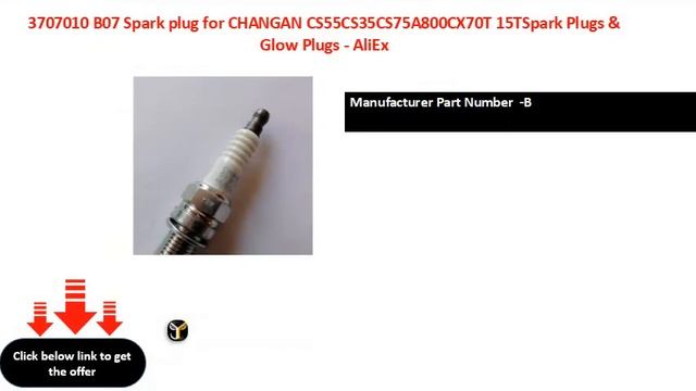 3707010 B07 Spark plug for CHANGAN CS55CS35CS75A800CX70T 15TSpark Plugs & Glow Plugs AliEx смотреть онлайн