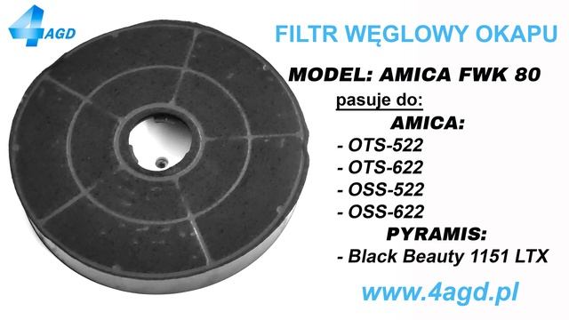 Filtr węglowy FWK 80 okap Amica AMICAOTS-522OTS-622OSS-522OSS-622 PYRAMIS Black Beauty 1151 LTX смотреть онлайн