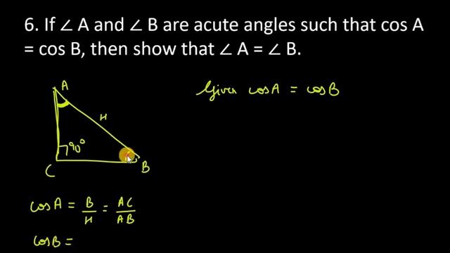 6. If ∠ A and ∠ B are acute angles such that cos A = cos B, then show that ∠ A = ∠ B. смотреть онлайн