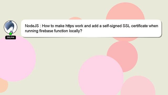 NodeJS : How to make https work and add a self-signed SSL certificate when running firebase functio смотреть онлайн
