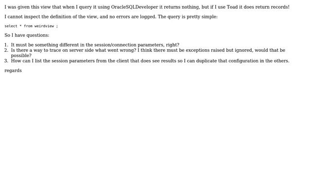 Querying an Oracle view don't return records using some clients but it does using others смотреть онлайн