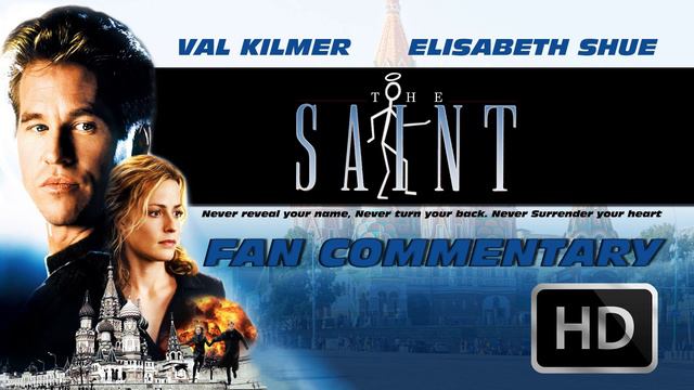 The Saint (1997) - Val Kilmer - Podcast - Elisabeth Shue - DVD FAN COMMENTARY - Noyce -Simon Templa
