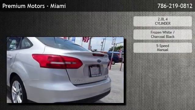 2016 Ford Focus 4dr Sedan SE - Miami, FL смотреть онлайн