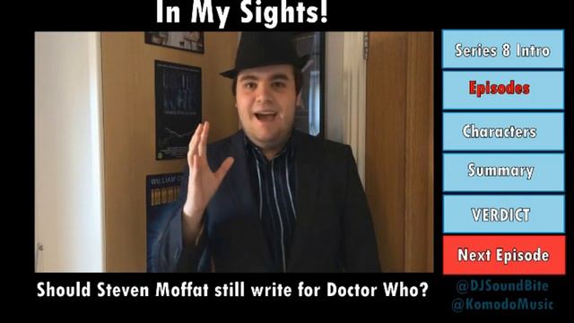 ¤ IN MY SIGHTS! ¤ Should Steven Moffat Still Write For Doctor Who? [Komodo Music] смотреть онлайн
