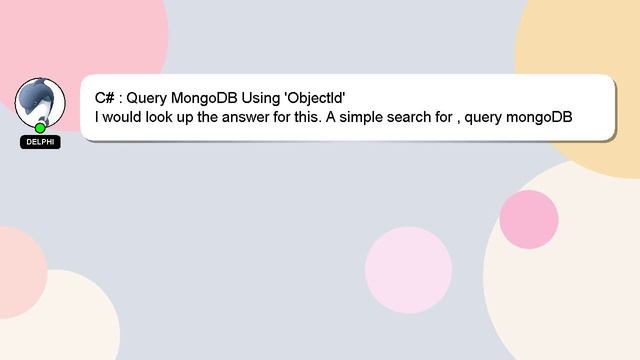 C# : Query MongoDB Using 'ObjectId' смотреть онлайн