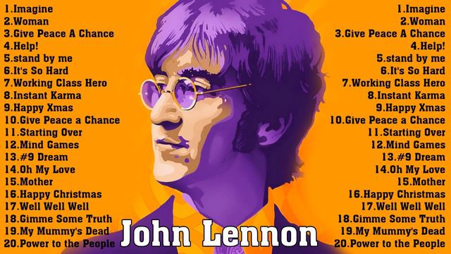John Lennon Greatest Hits Full Album - Best Songs Of John Lennon - John Lennon Collection Playlist