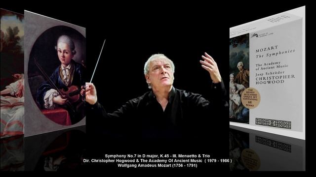 W.A. Mozart - Symphony No.7 in D major K.45 (dir. Christopher Hogwood, 1979- 1986) смотреть онлайн