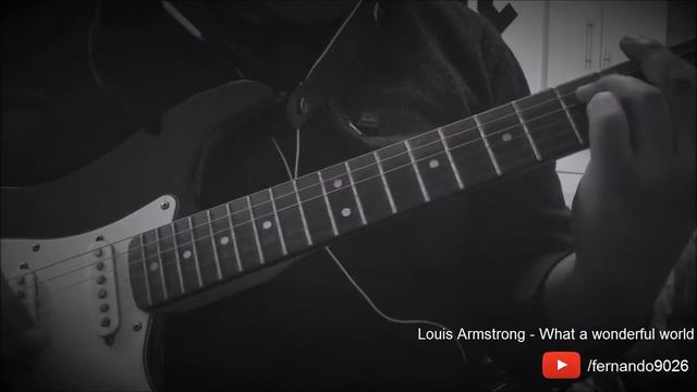 Louis Armstrong - What a wonderful world - Guitar cover смотреть онлайн