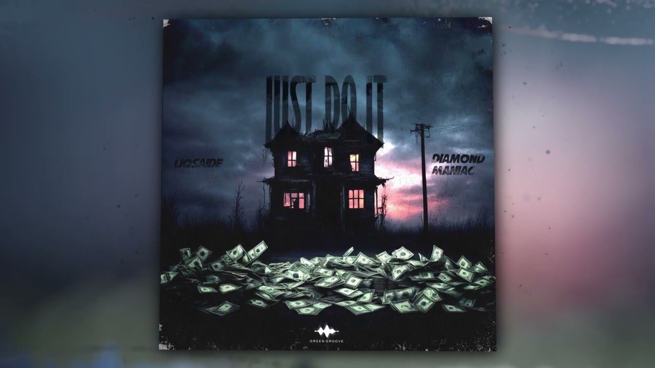 Diamond Maniac, LIQSAIDE - Just Do It (Official Audio) смотреть онлайн