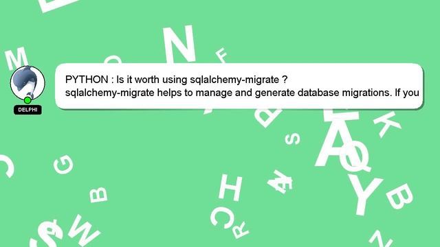 PYTHON : Is it worth using sqlalchemy-migrate ? смотреть онлайн
