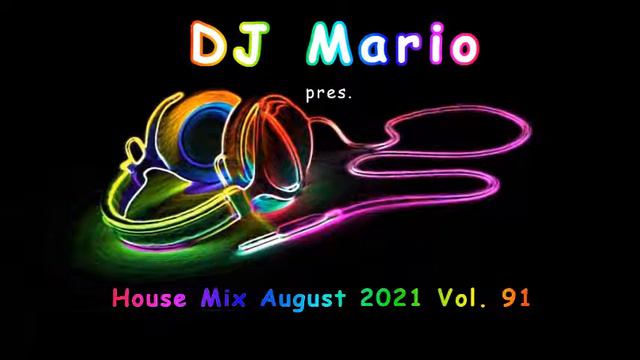New House Mix - August 2021 - Vol.91 (Funky, Groove, House) смотреть онлайн