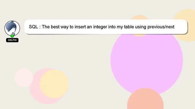 SQL : The best way to insert an integer into my table using previous/next buttons смотреть онлайн