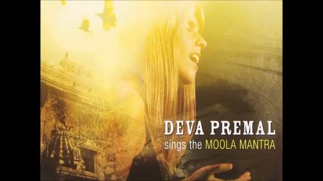 Deva Premal - Moola mantra (complete version) смотреть онлайн