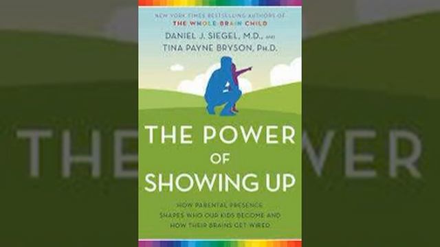 The Power of Showing Up by Daniel Siegel Book Summary - Review (AudioBook) смотреть онлайн