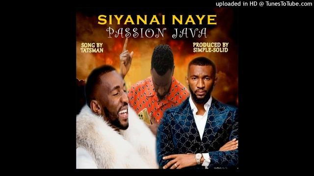 Passion Java Zimbabwe,Tatsman Siyanai Naye Most Trending 2022 смотреть онлайн