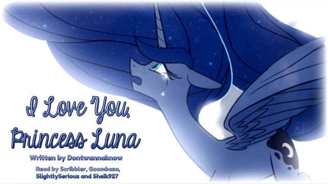 Pony Tales [MLP Fanfic Reading] I Love You, Princess Luna (tragedy/sadfic/romance) смотреть онлайн