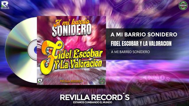 A MI BARRIO SONIDERO FIDEL ESCOBAR Y LA VALORACION смотреть онлайн