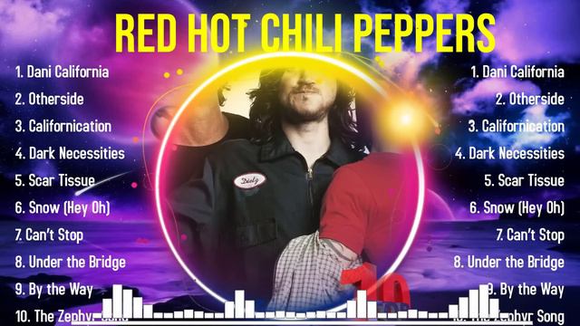 Best Songs Of Red Hot Chili Peppers Full Album 2024 ~ Top 10 Songs