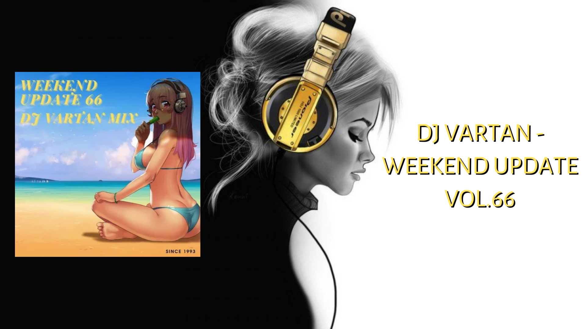 Dj Vartan - Weekend Update Vol.66