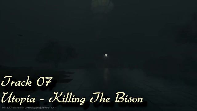 Pathologic 2 - Utopia - Track 07 - Killing The Bison смотреть онлайн