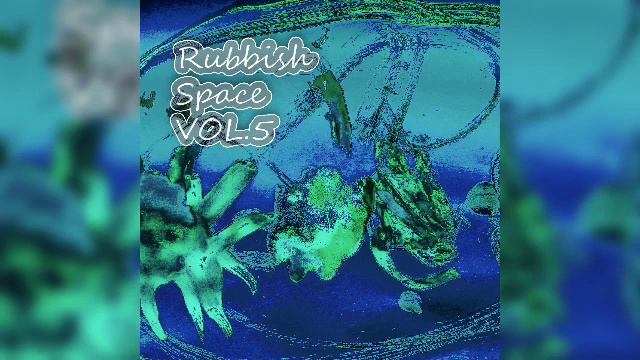 Rubbish Space, Vol. 5 смотреть онлайн