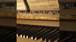 Passacaglia in G Minor, Suite No. 7, HWv 432/6 (Modern Piano)