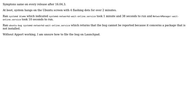 systemd-networkd-wait-online.service causing Artful to take over 2 minutes to boot, but Apport... смотреть онлайн