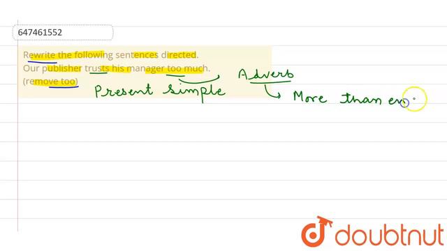 Rewrite the following sentences directed. Our publisher trusts his manager too much. (remove to... смотреть онлайн