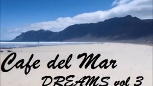 Cafe del Mar   Dreams Vol 3