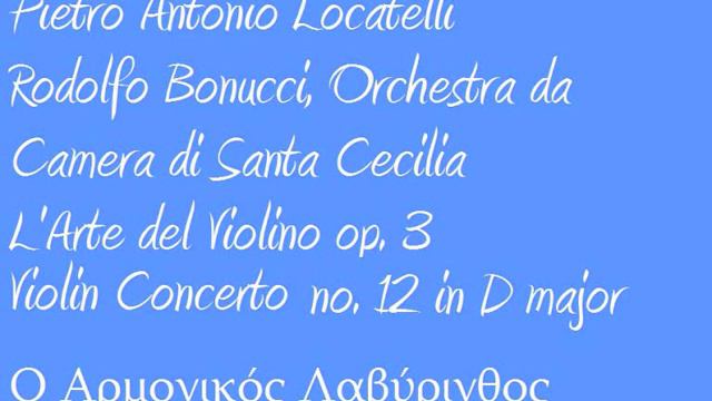Locatelli l'arte del violino op 3 concerto no 12 in D major смотреть онлайн