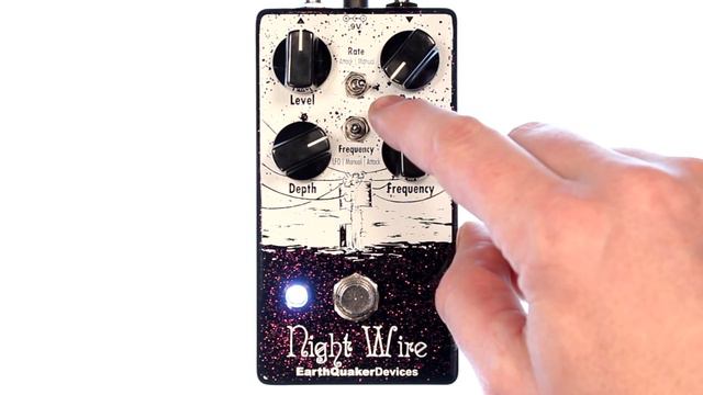 EarthQuaker Devices Night Wire Dynamic Harmonic Tremolo Demo смотреть онлайн