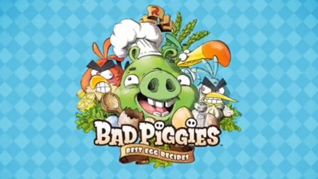 bad Piggies Best Egg Recipes: main theme смотреть онлайн