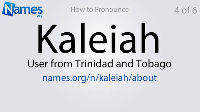 How To Pronounce Kaleiah