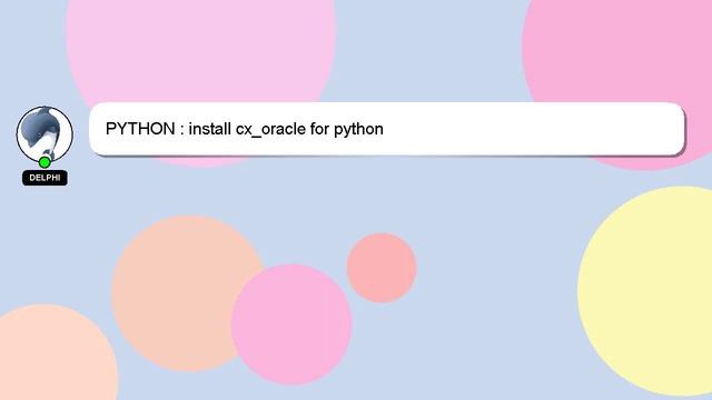 PYTHON : install cx_oracle for python смотреть онлайн