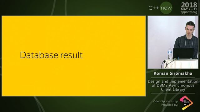 C++Now 2018: Roman Siromakha “Design And Implementation Of DBMS Asynchronous Client Library” смотреть онлайн