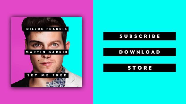 Dillon Francis & Martin Garrix - Set Me Free смотреть онлайн