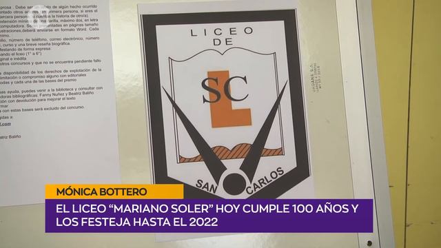 Mónica Bottero El liceo “Mariano Soler” hoy cumple 100 años y los festeja hasta el 2022 смотреть онлайн