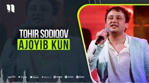 Tohir Sodiqov - Ajoyib kun (music version)