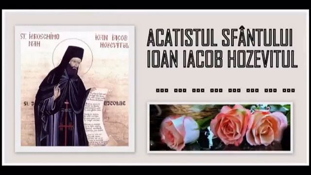 ACATISTUL SF IOAN IACOB HOZEVITUL смотреть онлайн
