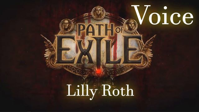 Path of Exile (Voice) - Lilly Roth смотреть онлайн