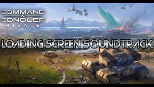 C&C: Rivals - Loading Screen Soundtrack смотреть онлайн