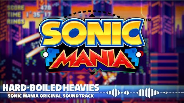 Sonic Mania OST - Theme of the Hard-Boiled Heavies смотреть онлайн