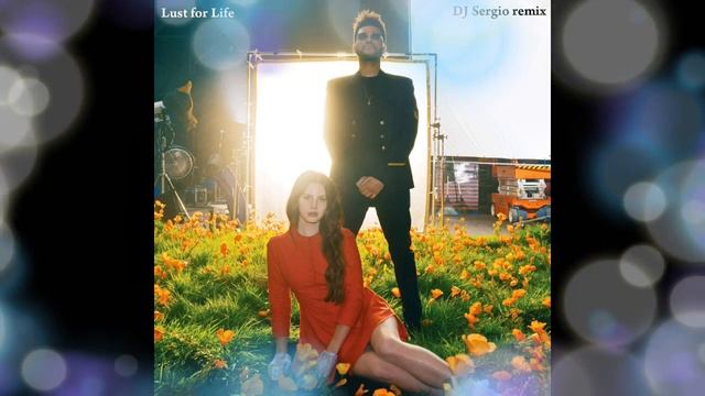 Lana Del Rey Ft. The Weeknd - Lust For Life (Bachata remix) смотреть онлайн