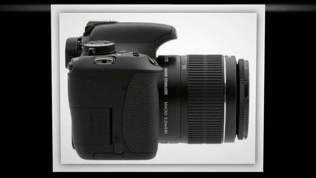 Обзор. Зеркальный фотоаппарат Canon EOS 600D Kit 18-55 DC II смотреть онлайн
