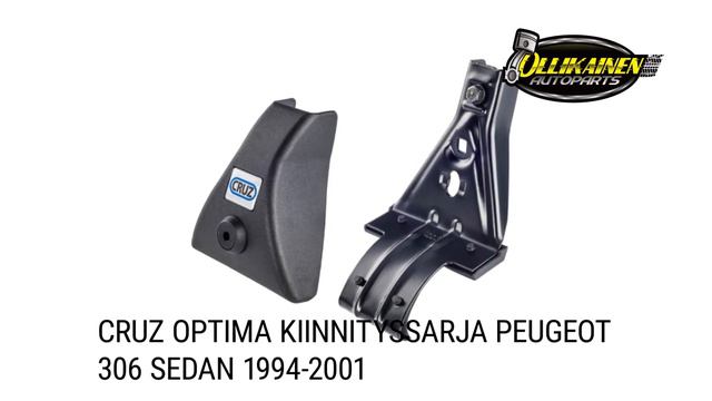 CRUZ Optima kiinnityssarja Peugeot 306 sedan 1994-2001 смотреть онлайн