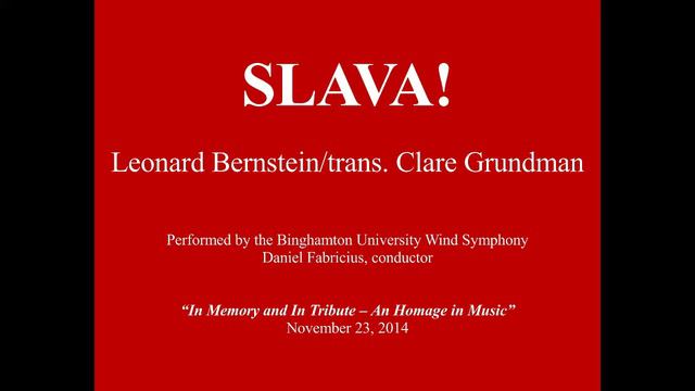Slava! - Leonard Bernstein trans Clare Grundman смотреть онлайн