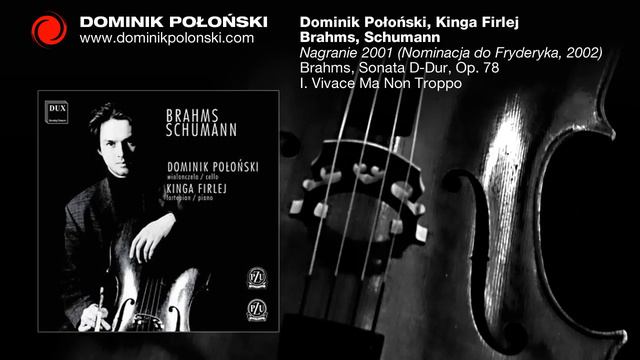 Dominik Połoński - Brahms, Sonata D-Dur, Op. 78 I. Vivace Ma Non Troppo смотреть онлайн