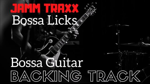 Bossa Nova Guitar Backing Track. (Samba) смотреть онлайн